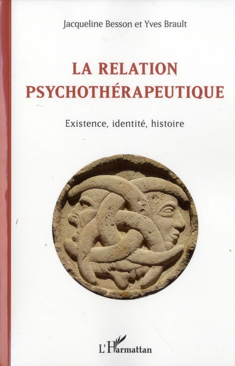 La relation psychothérapeutique : existence, identité, histoire