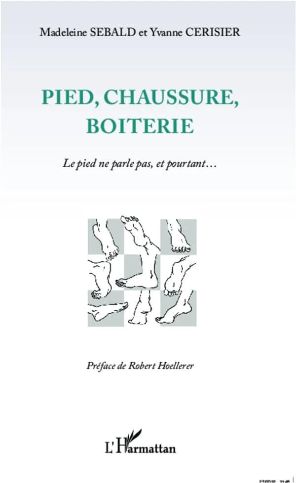 Pied, chaussure, boiterie : le pied ne parle pas, et pourtant