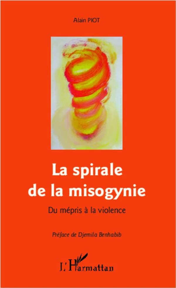 La spirale de la misogynie : du mépris à la violence