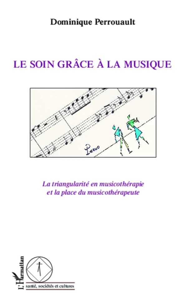 Le soin grâce à la musique : la triangularité en musicothérapie et la place du musicothérapeute
