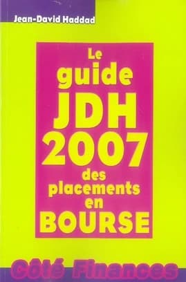 Le guide JDH 2007 des placements en bourse