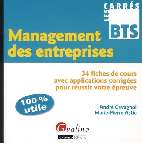 Management des entreprises : 34 fiches de cours avec applications corrigées pour réussir votre épreuve