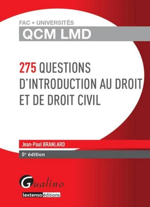 275 questions d'introduction au droit et de droit civil (5e éd.) Jean-Paul Branlard