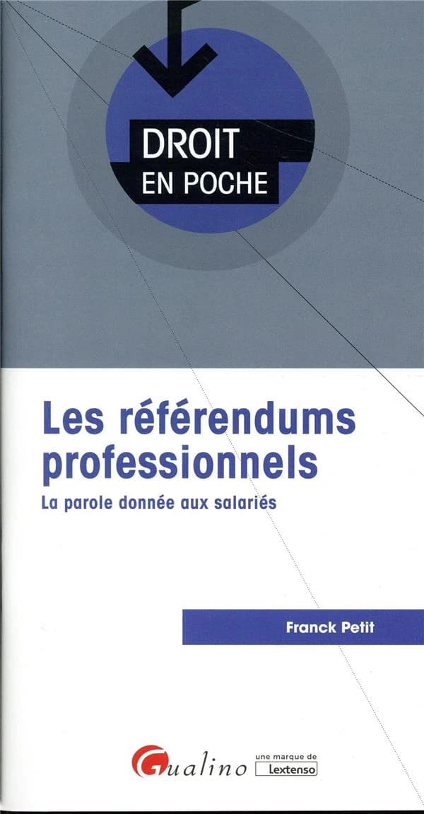 Les référendums professionnels : la parole donnée aux salariés