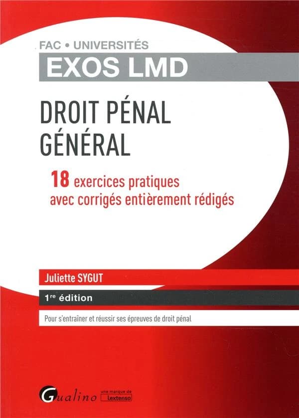 Droit pénal général : 18 exercices pratiques avec corrigés entièrement rédigés
