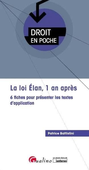 La loi Élan, 1 an après : 6 fiches pour présenter les textes d'application