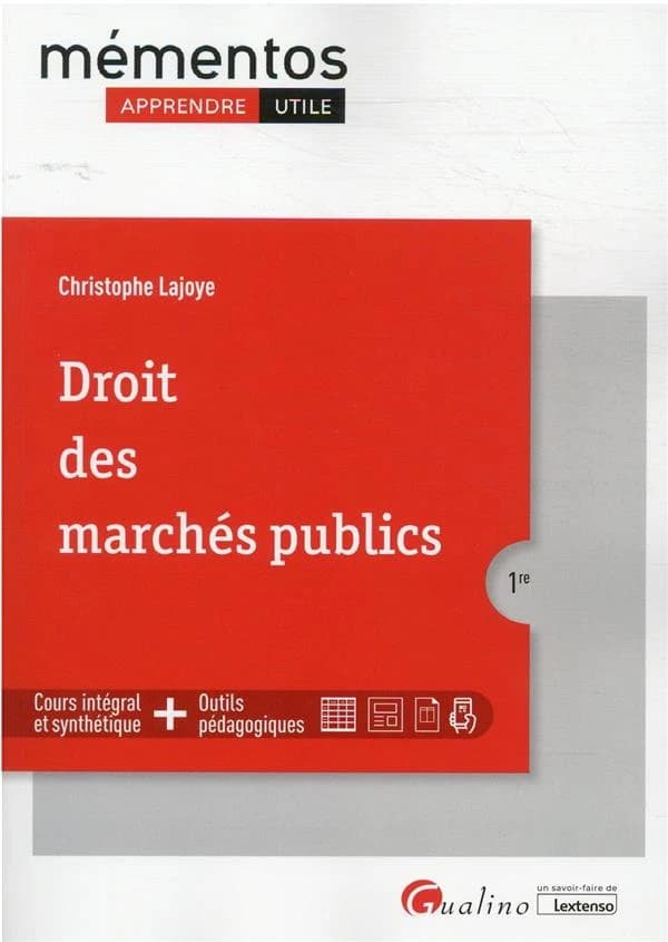 Droit des marchés publics : cours intégral et synthétique, outils pédagogiques