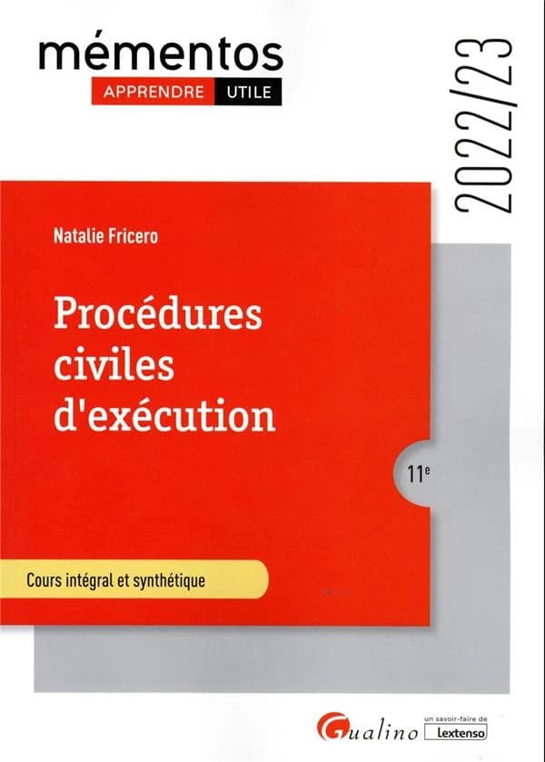 Procédures civiles d'exécution : cours intégral et synthétique (11e [éd.], 2022-23) Natalie Fricero