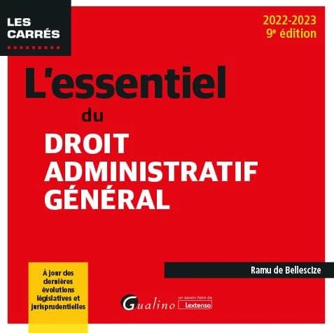 L'essentiel du droit administratif général (9e éd., 2022-2023) Ramu de Bellescize