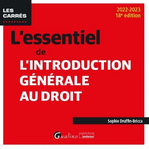 L'essentiel de l'introduction générale au droit (18e éd., 2022-2023) Sophie Druffin-Bricca