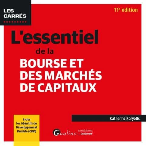 L'essentiel de la bourse et des marchés de capitaux (11e éd.) Catherine Karyotis