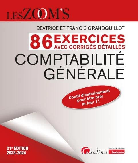 Comptabilité générale : 86 exercices avec corrigés détaillés : l'outil d'entraînement pour être prêt le jour J ! (21e éd., 2023-2024)