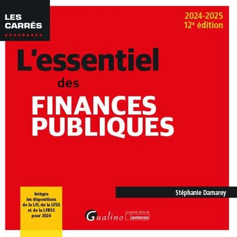 L'essentiel des finances publiques (12e éd., 2024-2025) Stéphanie Damarey