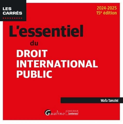 L'essentiel du droit international public (15e éd., 2024-2025) Wafa Tamzini