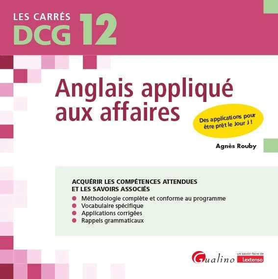 Anglais appliqué aux affaires : DCG 12