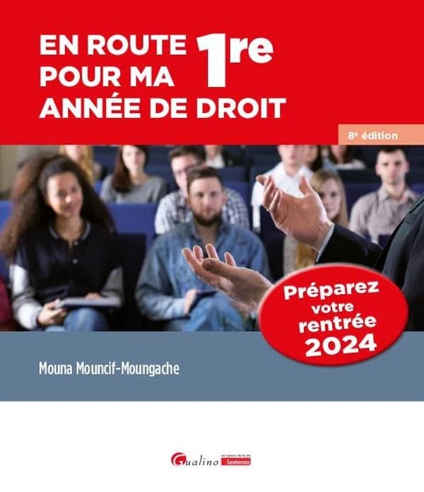 En route pour ma 1re année de droit : préparez votre rentrée 2024 (8e éd.) Mouna Mouncif-Moungache