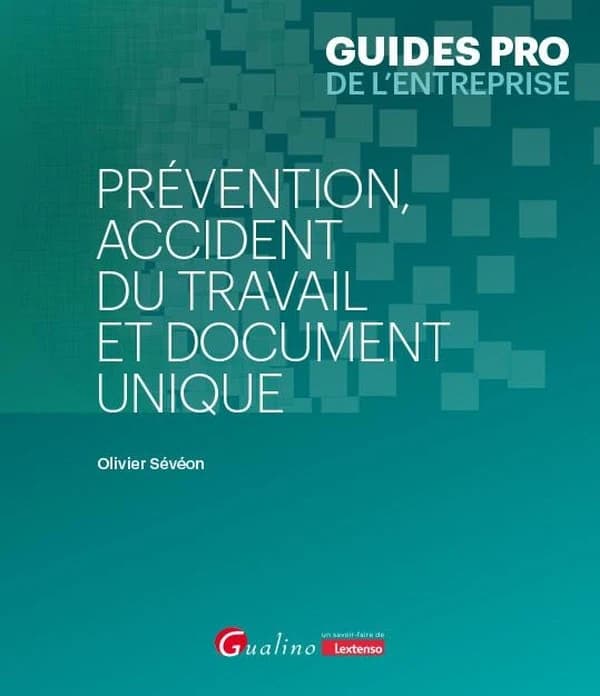 Prévention, accident du travail et document unique
