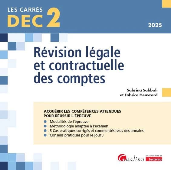 Révision légale et contractuelle des comptes ([Éd.] 2025) Sabrina Sabbah et Fabrice Heuvrard