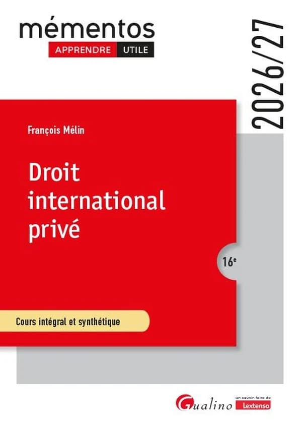 Droit international privé : cours intégral et synthétique (16e édition - 2026-2027)