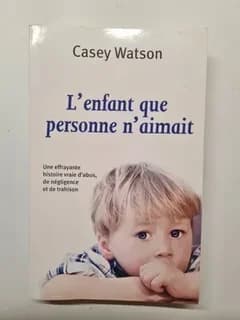 L'enfant que personne n'aimait