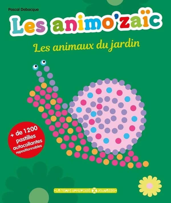 Les animo'zaïc : les animaux du jardin : + de 1200 pastilles autocollantes repositionnables : [Autocollant]