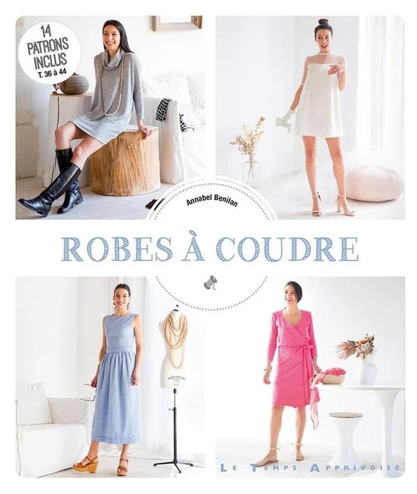 Robes à coudre : 14 patrons inclus