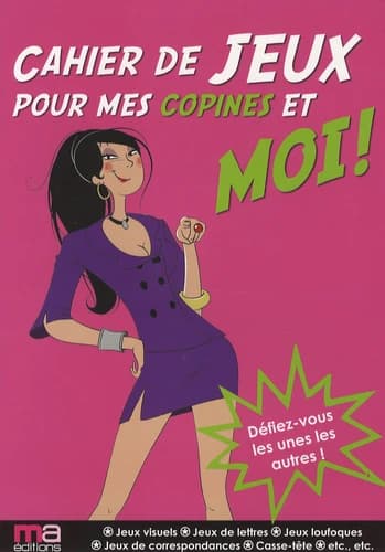 Cahier de jeux pour mes copines et moi !