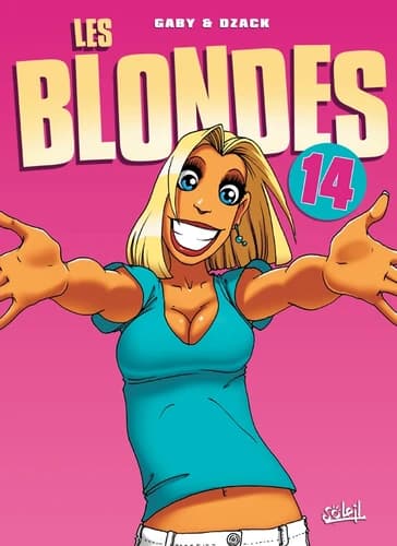 Les blondes. Tome 14, Dans mes bras !