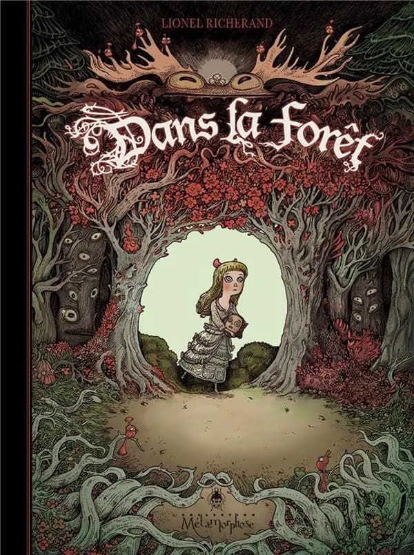 Dans la forêt : conte fantastique en bande dessinée ; suivi du Guide de cryptozoologie : textes et bestiaires de fantaisie
