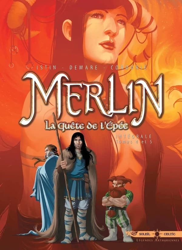 Merlin : la quête de l'épée. Tomes 4 et 5