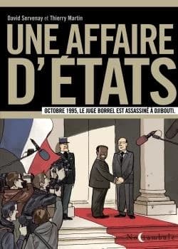 Une affaire d'États : octobre 1995, le juge Borrel est assassiné à Djibouti