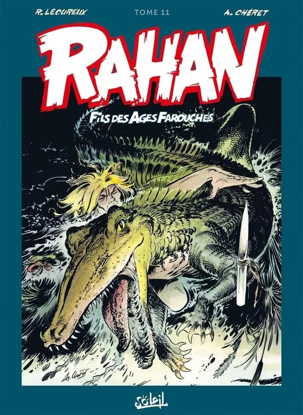 Rahan : fils des âges farouches : intégrale. Tome 11