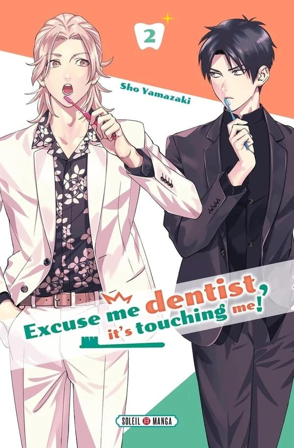 Excuse me dentist, it's touching me !. 2