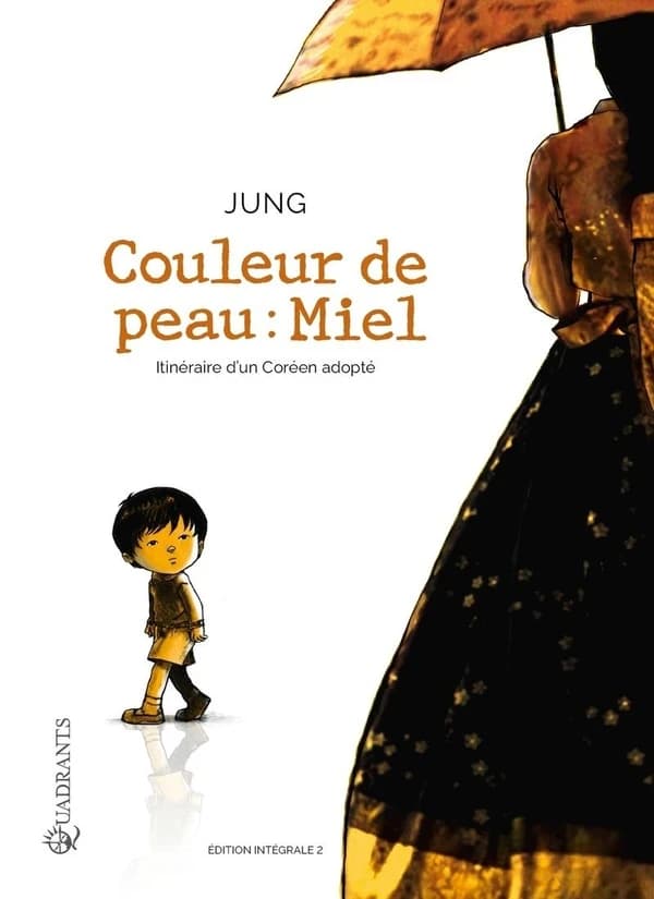 Couleur de peau, miel : intégrale. Volume 2