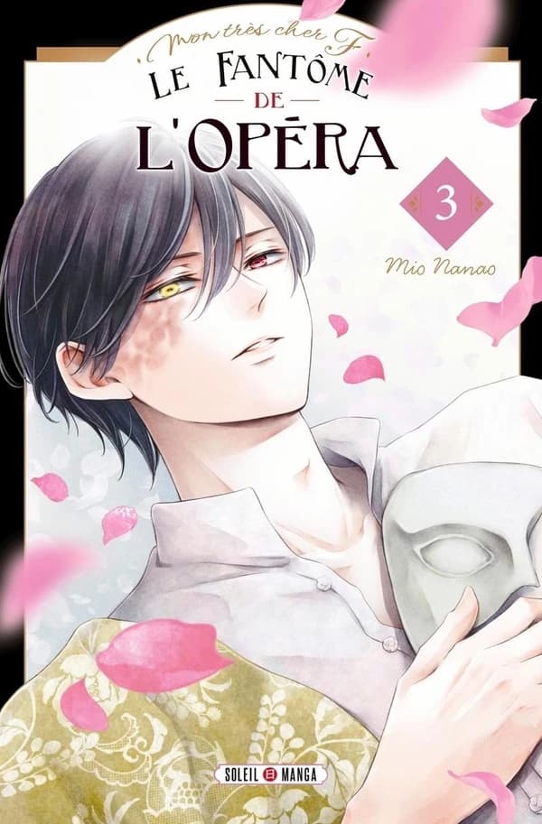Mon très cher F. : le fantôme de l'Opéra. 3