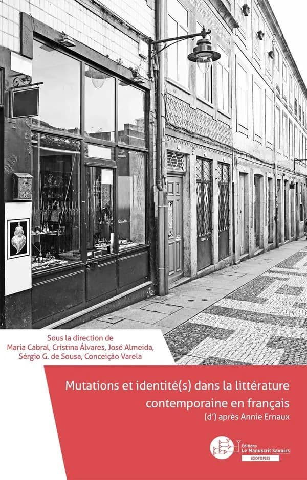 Mutations et identité(s) dans la littérature contemporaine en France