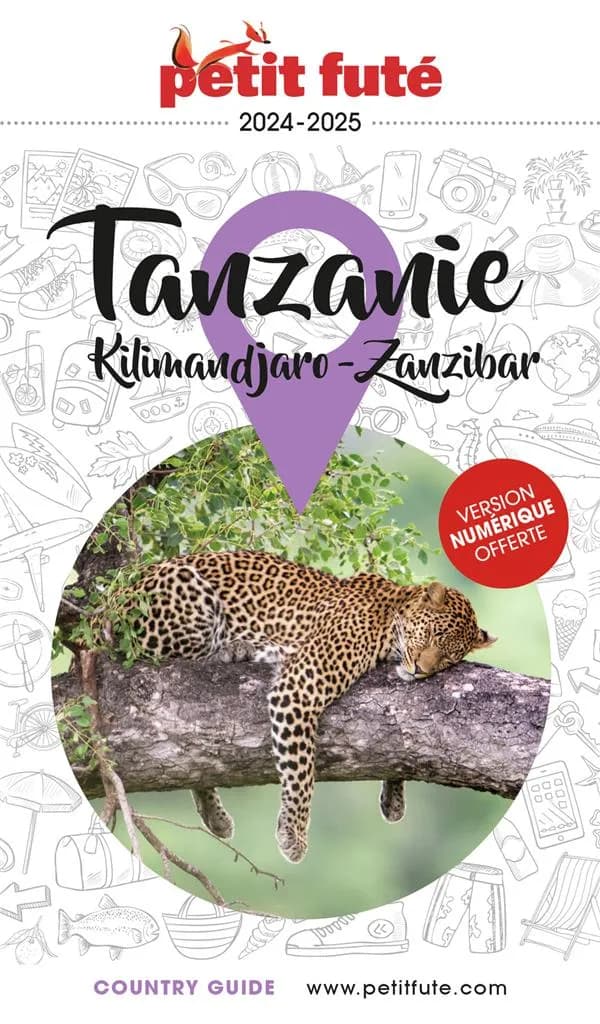 Tanzanie, Kilimandjaro, Zanzibar ([Éd.] 2024-2025)