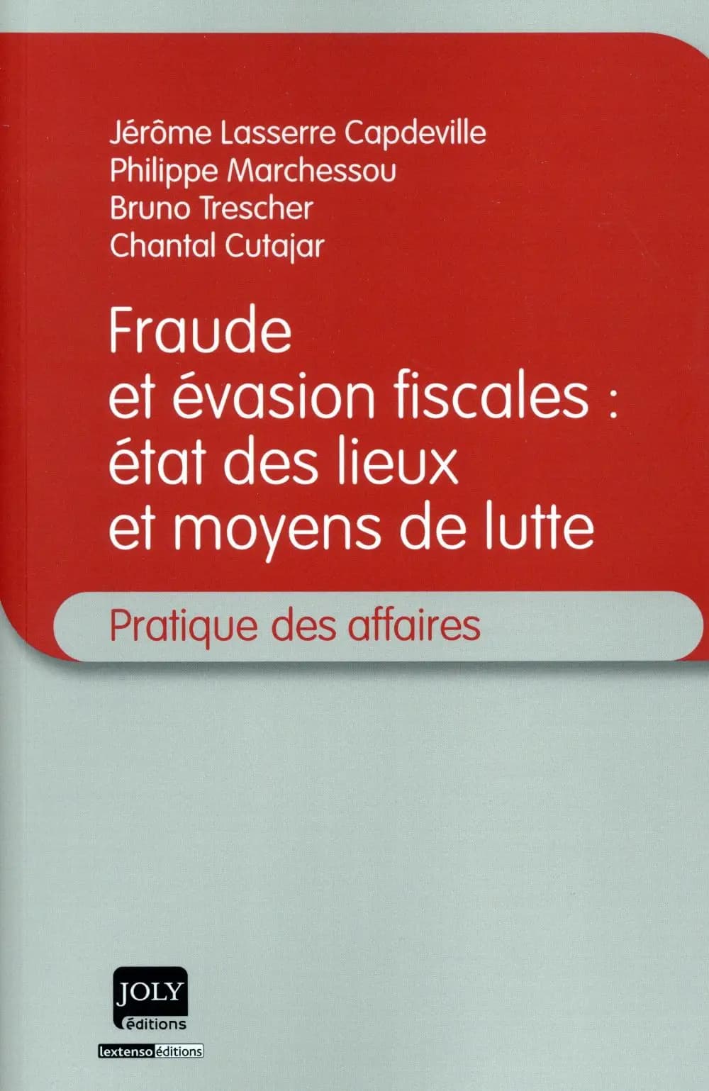 Fraude et évasion fiscales, état des lieux et moyens de lutte