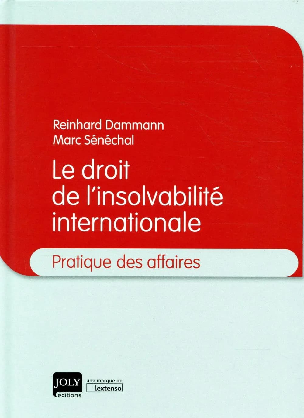 Le droit de l'insolvabilité internationale