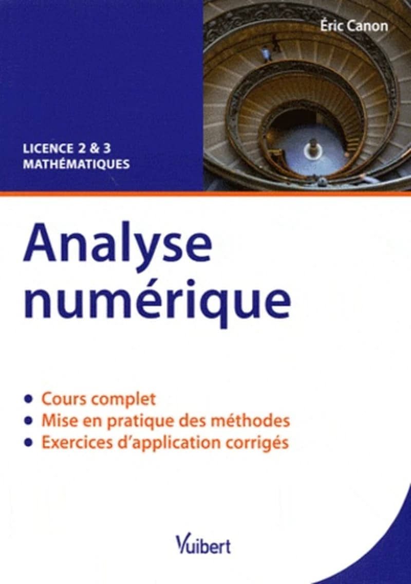Analyse numérique : cours et exercices corrigés : licence 2 & 3 mathématiques