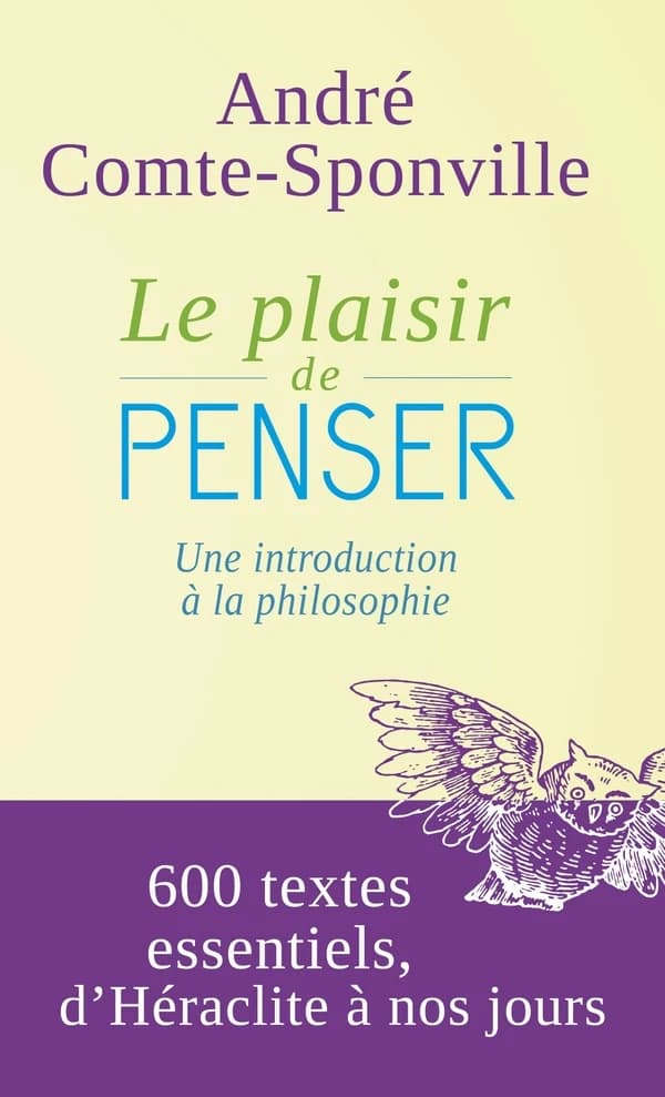 Le plaisir de penser : une introduction à la philosophie
