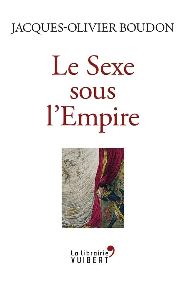 Le sexe sous l'Empire : 1799-1815