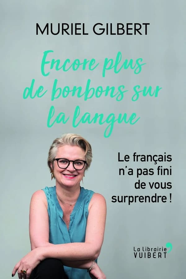 Encore plus de bonbons sur la langue : le français n'a pas fini de vous surprendre !