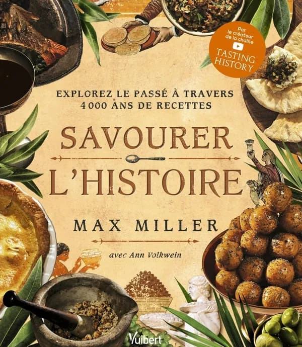 Savourer l'histoire : explorez le passé à travers 4 000 ans de recettes