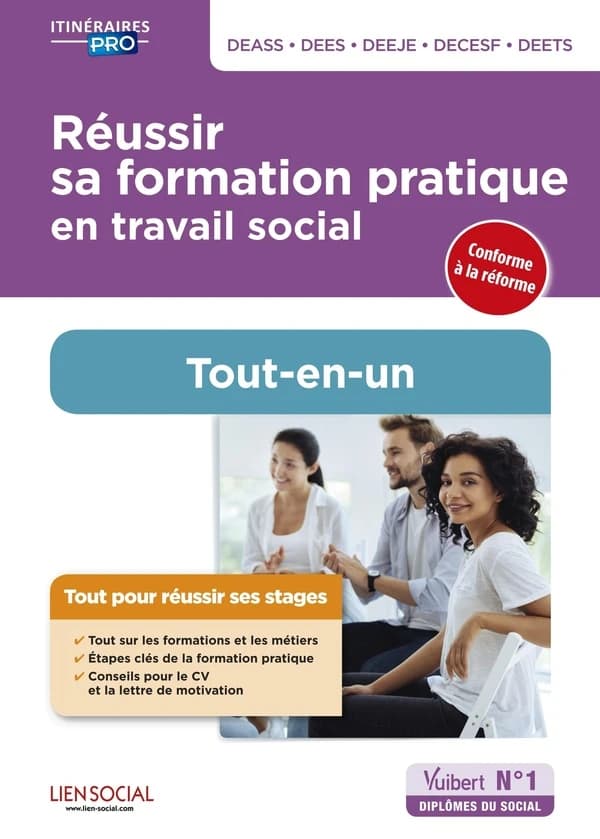 Réussir sa formation pratique en travail social : DEASS, DEES, DEEJE, DECESF, DEETS