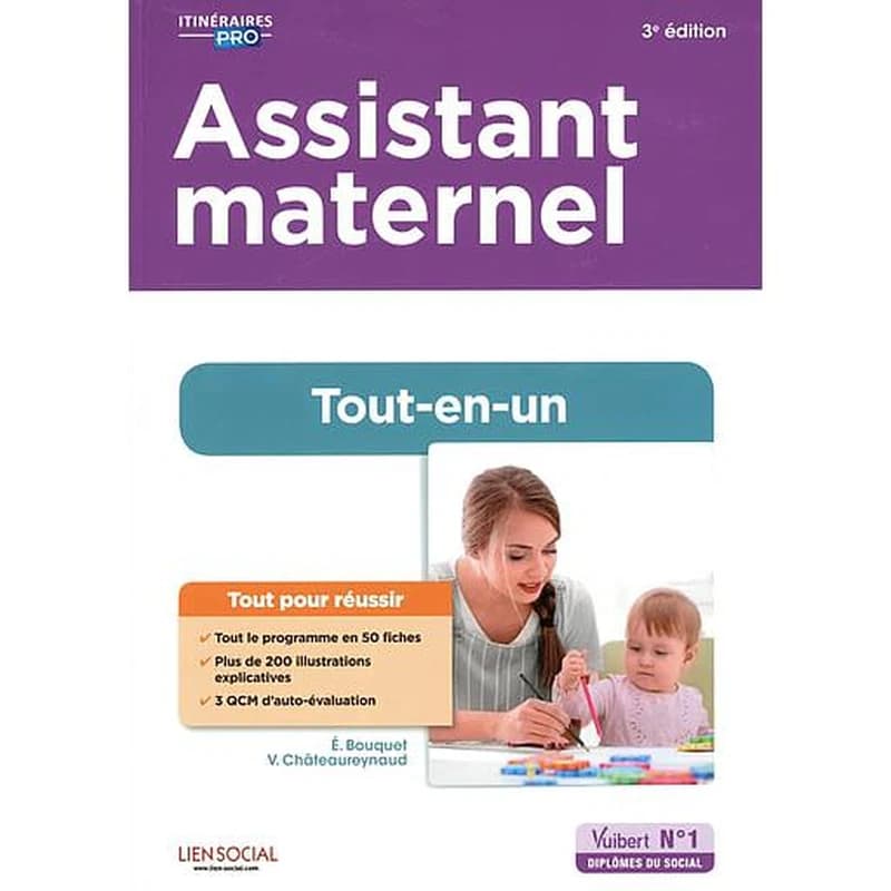 Assistant maternel : tout-en-un (3e éd.) Émily Bouquet,... Virginie Châteaureynaud,...