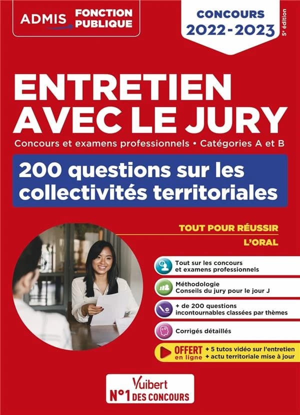 Entretien avec le jury : concours et examens professionnels, catégories A et B : 200 questions sur les collectivités territoriales (5e éd.) Fabienne Geninasca,...
