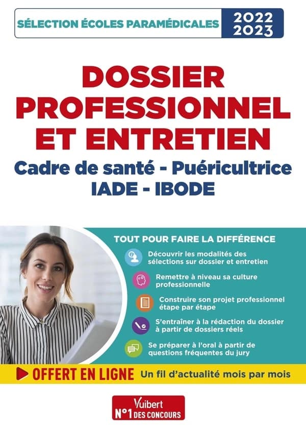 Dossier professionnel et entretien : cadre de santé, puéricultrice, IADE, IBODE