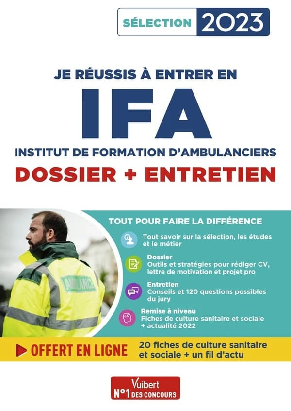 Je réussis à entrer en IFA, Institut de formation d'ambulanciers : dossier + entretien