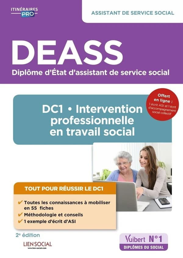 DEASS, diplôme d'État d'assistant de service social : DC1-intervention professionnelle en travail social (2e éd.) Sarah Ferrand,... Sacha Mandelcwajg,...